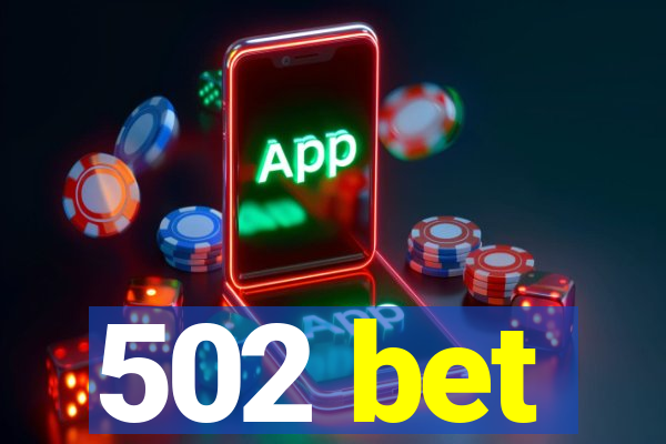 502 bet